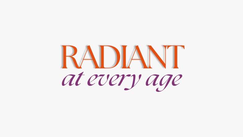 Radiant at Every Age